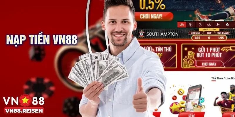 Nạp tiền Vn88 3 Lưu ý khi nạp tiền nhà cái uy tín hiện đại ngày nay